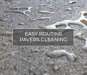 Easy Paver Routine Cleaning